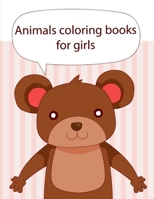 Animals coloring books for girls: A Funny Coloring Pages, Christmas Book for Animal Lovers for Kids 1709939699 Book Cover