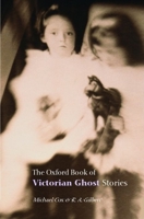 The Oxford Book of Victorian Ghost Stories 0192829998 Book Cover