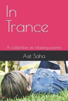 In Trance: A collection of relaxing poems B0GQQDQ157 Book Cover