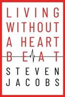 Living Without a Heartbeat 195386581X Book Cover