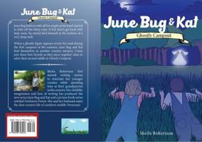 June Bug & Kat: Ghostly Campout 0998748013 Book Cover