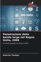 Penetrazione della banda larga nel Regno Unito, 2006 (Italian Edition) 6208192099 Book Cover