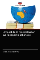 L'impact de la mondialisation sur l'�conomie albanaise 6203123358 Book Cover
