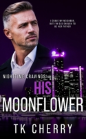 His Moonflower: A Silver Fox Romance 1737793814 Book Cover