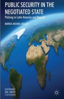 Public Security in the Negotiated State: Policing in Latin America and Beyond 023029541X Book Cover