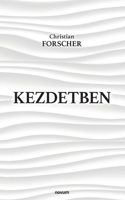 Kezdetben (Hungarian Edition) 3711601197 Book Cover