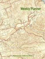 Weekly Planner: National City, California (1944): Vintage Topo Map Cover 1656700891 Book Cover