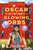 Oscar and the Mystery of the Glowing Orbs: The Sensate Saga Book 1 1514012189 Book Cover