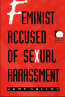 Feminist Accused of Sexual Harassment (Public Planet) 0822319187 Book Cover