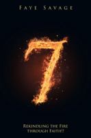 7: Rekindling the Fire through Faith!! 154620685X Book Cover