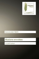 Illusions envolées: Le petit hurleur 6202295791 Book Cover