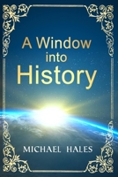 A Window into History B089M618M2 Book Cover