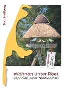 Wohnen unter Reet: Kapriolen einer Nordseeinsel (German Edition) 3759786677 Book Cover