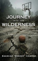 Journey Into The Wilderness 1735790974 Book Cover
