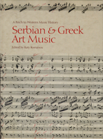 Serbian and Greek Art Music: A Patch to Western Music History 1841502782 Book Cover