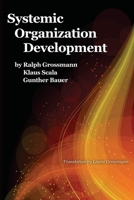 Systemic Organization Development (NA) 1641133112 Book Cover