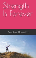 Strength Is Forever 1777382912 Book Cover