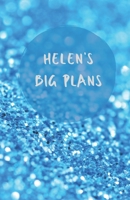 Helen's Big Plans  | Notebook/Journal/Diary/Planner/To do | Personalised Girl/Women's Gift | Ideal Present | 100 lined pages (Blue glitter) 1675389330 Book Cover