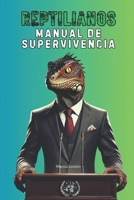 Reptilianos: Manual de supervivencia (Spanish Edition) B0DY45CMNY Book Cover