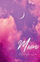 Moon: A Melody for My Luna B0CKHGS3YC Book Cover