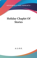 Holiday Chaplet Of Stories 0548312028 Book Cover