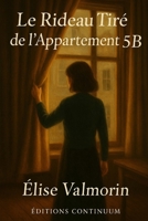 Le Rideau Tiré de l'Appartement 5B B0FG1BWT3G Book Cover