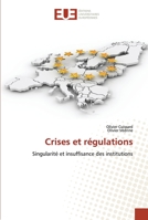 Crises et régulations: Singularité et insuffisance des institutions 6203420379 Book Cover
