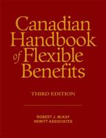 Canadian Handbook of Flexible Benefits 0470838256 Book Cover