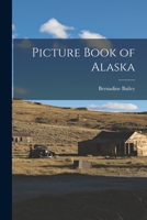 Picture book of Alaska 1013900154 Book Cover