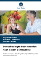 Stressbedingte Beschwerden nach einem Schlaganfall: Posttraumatische Belastungsstörung und Schlaganfall bei älteren Menschen 6205933500 Book Cover