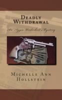 Deadly Withdrawal 1484157974 Book Cover