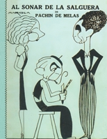 Pachín de Melás "Al sonar de la Salguera" (Spanish Edition) B0H8LM2CTV Book Cover