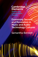 Examining Secrets and Revelation in Music and Audio Technology Cultures 100915883X Book Cover
