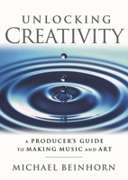 Record-Making & Working with Artists: A Creative Approach 1480355135 Book Cover