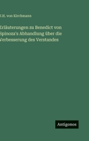 Erläuterungen zu Benedict von Spinoza's Abhandlung über die Verbesserung des Verstandes (German Edition) 3563137978 Book Cover