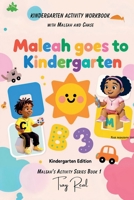 Maleah goes to kindergarten B0FQJ78N6K Book Cover