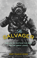 The Salvager: The Life of Captain Tom Reid on the Great Lakes 1517902304 Book Cover