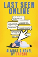 Last Seen Online: Gossip Travels Faster than Wi-Fi 9334374039 Book Cover