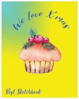 We Love X'mas: Best Sketchbook 1982048530 Book Cover