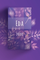 Terminkalender 2020: Für Eda personalisierter Taschenkalender und Tagesplaner ca DIN A5 | 376 Seiten | 1 Seite pro Tag | Tagebuch | Wochenplaner (German Edition) 1674968396 Book Cover