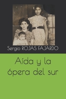 Aída y la ópera del sur B0B45JJTRS Book Cover