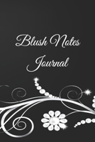 Blush Notes Journal: Blush Notes Diary For Recording Feeling, Woman Notebook, Journal, Gift, Notebook for Drawing and Writing 1675551383 Book Cover