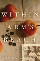 Within Arm's Reach: A Novel 1844081109 Book Cover