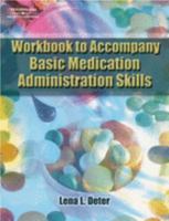 Basic Medication Administration Skills Workbook 1401825982 Book Cover