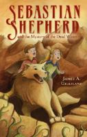 Sebastian Shepherd and the Mystery of the Dead Water 1604621303 Book Cover