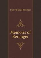 Memoirs of Beranger, Written by Himself 1178053377 Book Cover