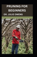 Pruning for beginners B0CTXZK55F Book Cover