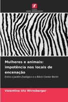 Mulheres e animais: impotência nos locais de encenação (Portuguese Edition) 6209732283 Book Cover