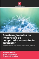 Constrangimentos na integração de computadores na oferta curricular (Portuguese Edition) 6208134412 Book Cover
