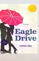 Eagle Drive B08T4DGCCT Book Cover